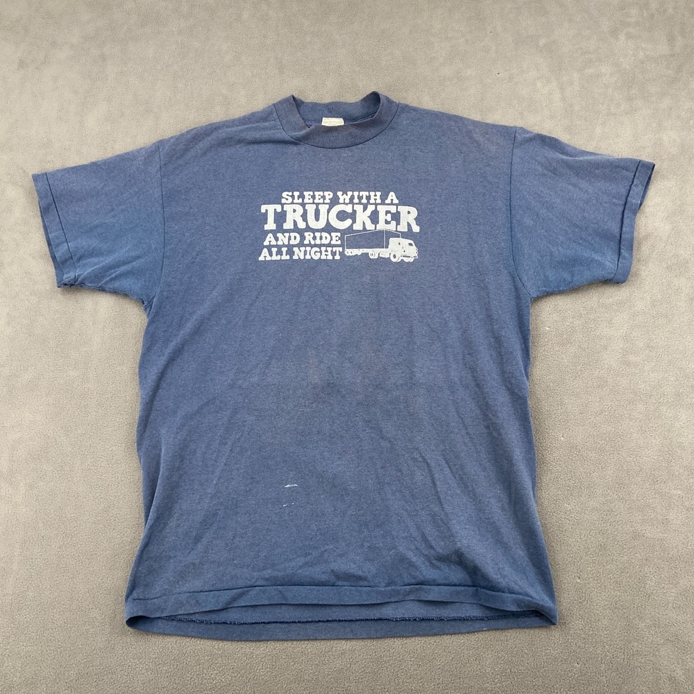 Vintage 90s‎ Sleep With A Trucker And Ride All Night Funny Sz XL Blue Single